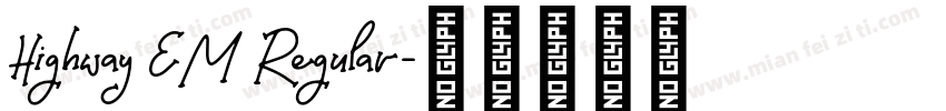 Highway EM Regular字体转换